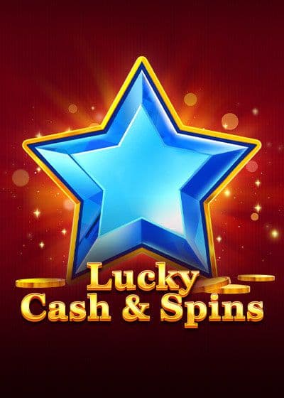 Lucky Cash & Spins